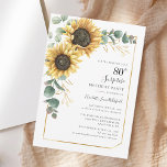 Floral Eucalyptus Sunflower Surprise 80th Birthday Invitation<br><div class="desc">Eucalyptus Sunflower Floral Script 80th Birthday Invitation you can easily customize with your party details by clicking the "Personalize" button. Featuring bright yellow floral and greenery succulent with a gold foil geometric frame and modern typography</div>