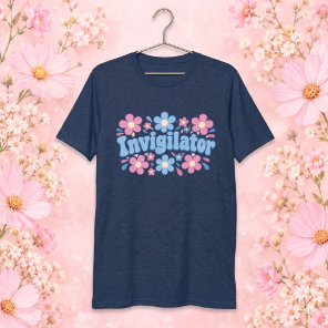Floral Exam Invigilator Women's T-Shirt