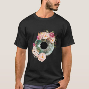 Floral Eyeball Optometrist Eye Anatomy Ophthalmolo T-Shirt