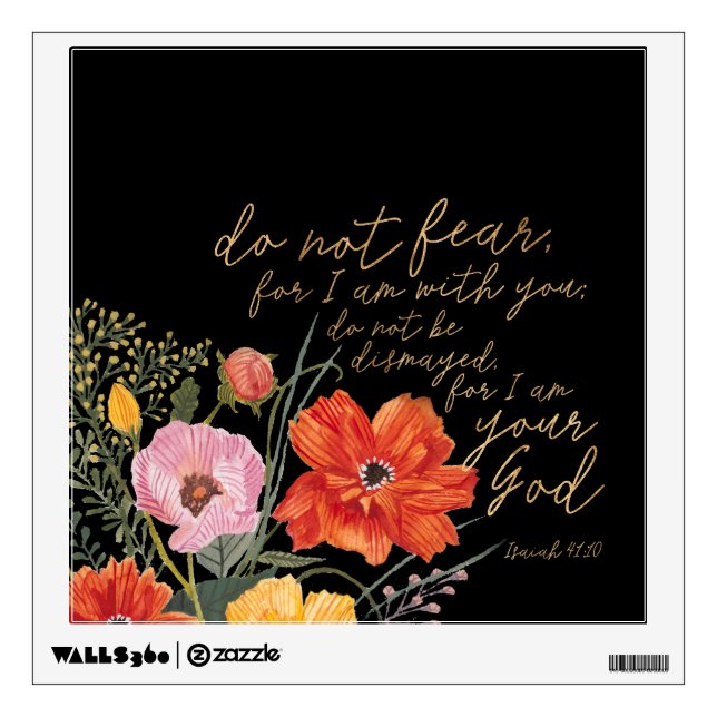 Floral Faith - Do Not Fear, For I Am With You Wall Decal (Front)