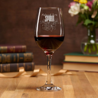 Floral Faith-Inspired Quote Etched Wine Glass