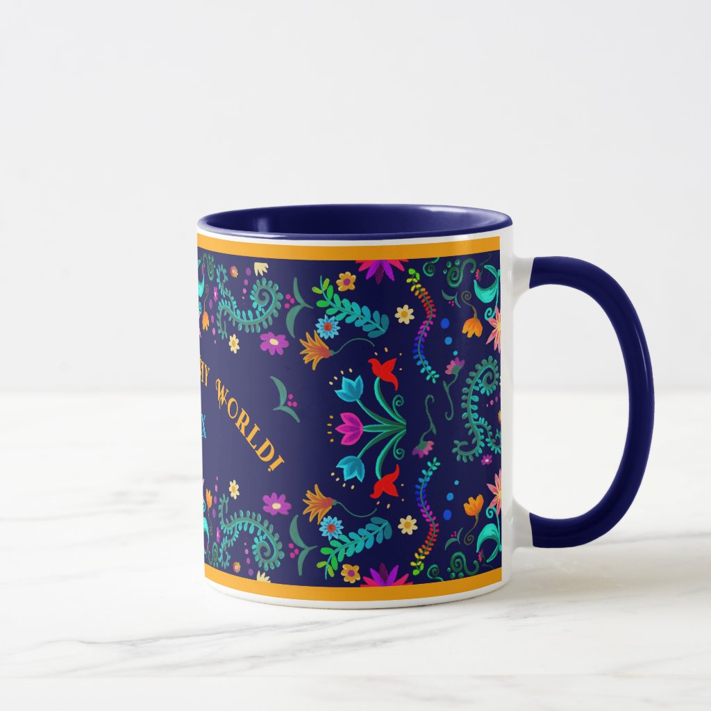 Floral Fiesta Mexican Folk Art You color my world