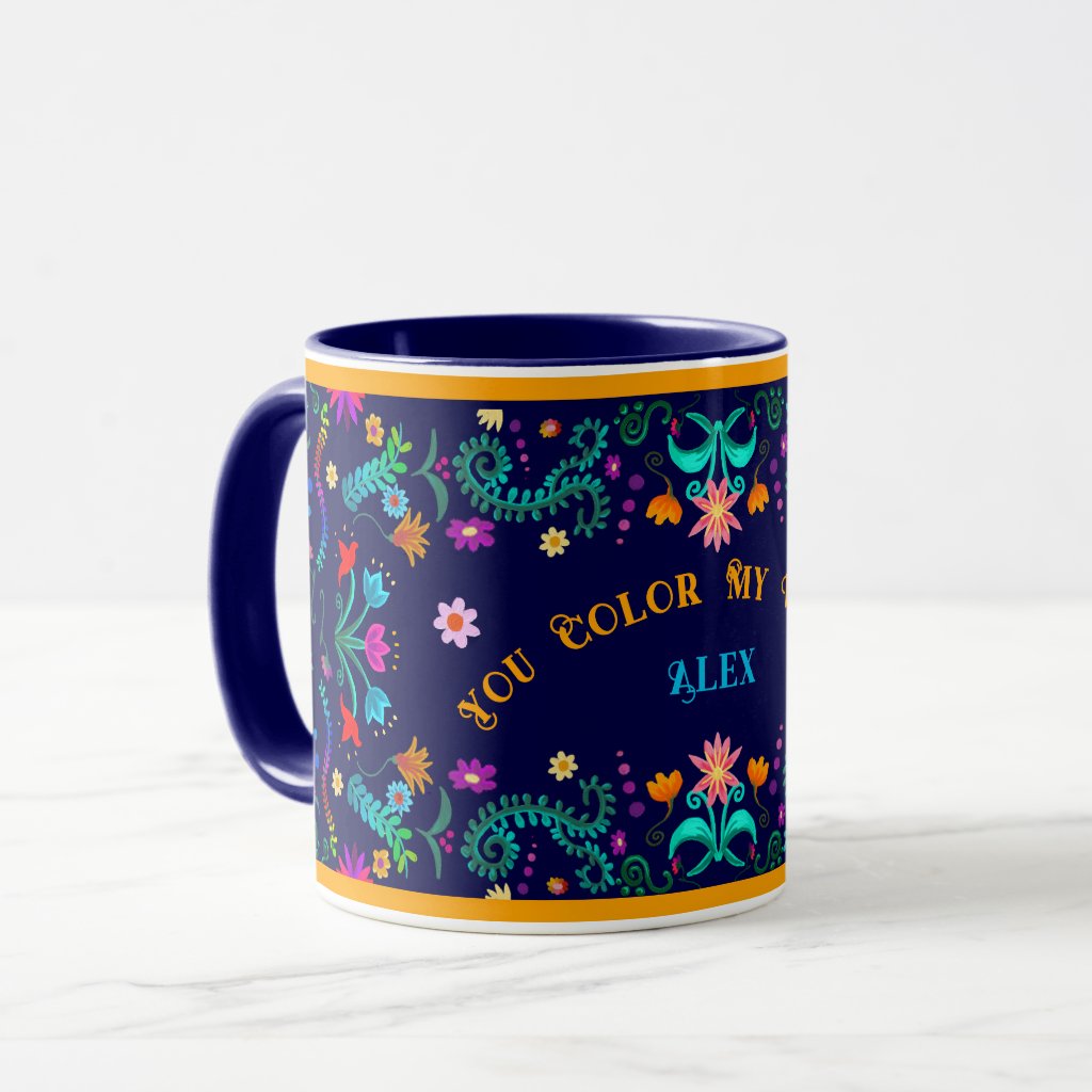 Floral Fiesta Mexican Folk Art You color my world