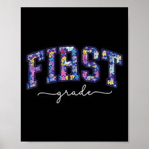 Floral First Grade Teacher Student First Day Of 1s Poster