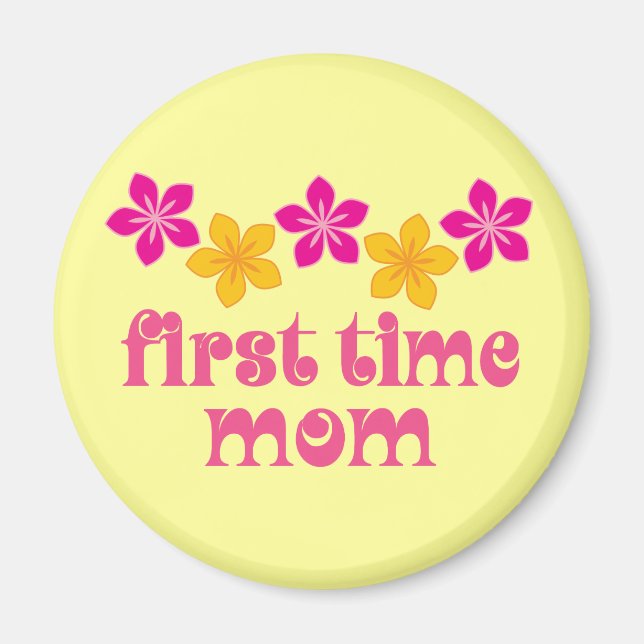 Floral First Time Mom Magnet (Front)