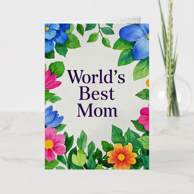 Floral Flower World's Best Mom  Foil Greeting Card (Front)