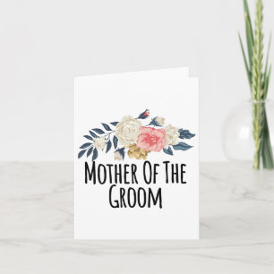 Floral Flowers Funny Mother Of The Groom Saying Sa Card
