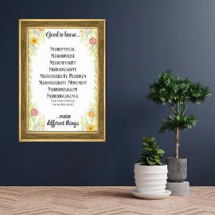 Floral frame good to know neurodiverse  poster
