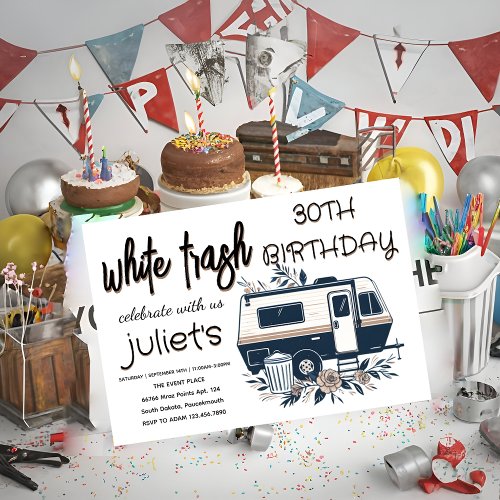 floral fun white trash 30TH Birthday invitations