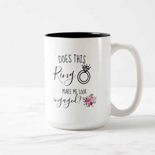 Floral Future Bride Engagement Ring Bride to Be Tw Two_Tone Coffee Mug