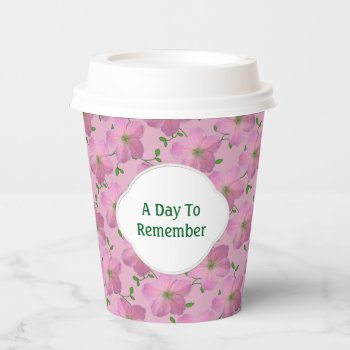 Floral Garden Pink Geranium Any Text On Any Color  Paper Cups by KreaturFlora at Zazzle