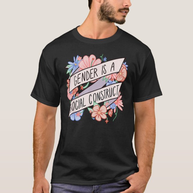 Floral Gender Is A Social Construct Transgender Da T-Shirt (Front)