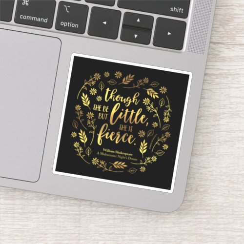 Floral Gold Little But Fierce William Shakespeare Sticker