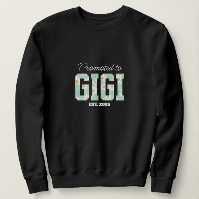 Floral Grandma, Promoted to Grandma  Sweatshirt (Design Front)