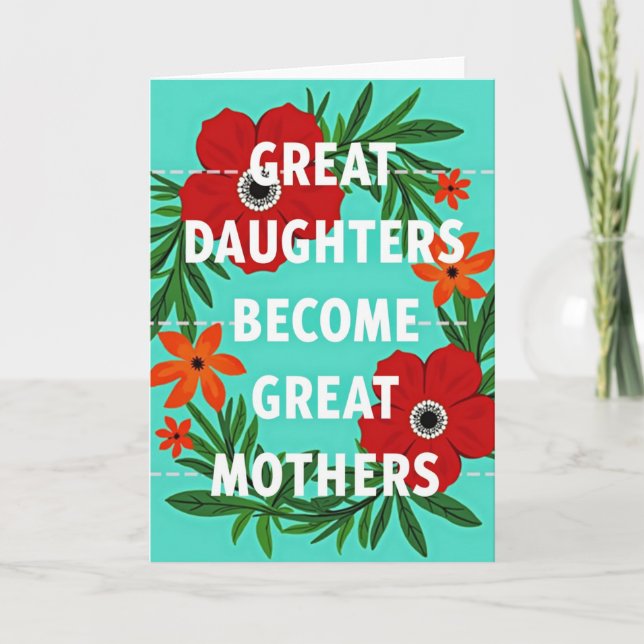 Floral Great Mothers Day Card (Front)