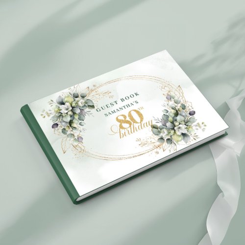 Floral Green and Gold 80th Birthday Sign In Book