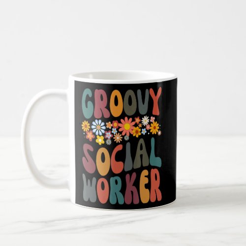 Floral Groovy Vintage Social Worker Happy First Da Coffee Mug