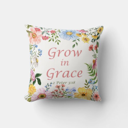 Floral Grow in Grace bible verse throw cushion