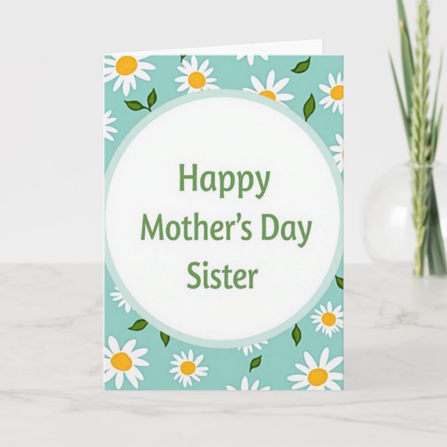 Floral Happy Mothers Day Sister Card (Front)