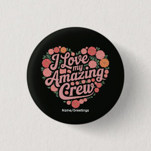 Floral Heart Crew Appreciation Gift Team Gratitude Button