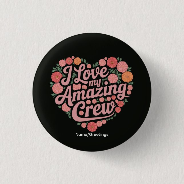 Floral Heart Crew Appreciation Gift Team Gratitude Button (Front)
