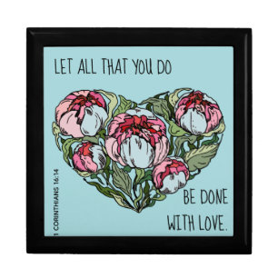 Floral Heart, w verse from 1 Corinthians 16:14 Gift Box