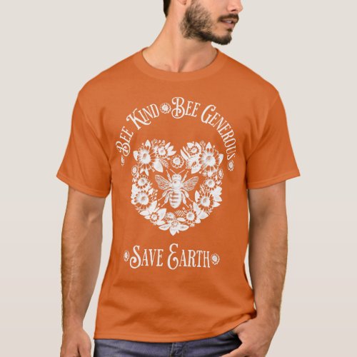 Floral Heart with Bee and quote ispirational Save  T_Shirt
