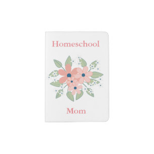 Floral Homeschool Mom Bouquet Passport Holder