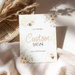 Floral Honey Bumble Bee Baby Shower Custom Sign<br><div class="desc">Featuring a delightful honeybee theme and cute honeycomb design, this sign is perfect for a mommy-to-bee or bee babee shower. Whether you're hosting a boho bee baby shower, welcoming a little honey, or enjoying a wildflower bee baby shower, this custom sign will add charm to your decor. It's ideal for...</div>