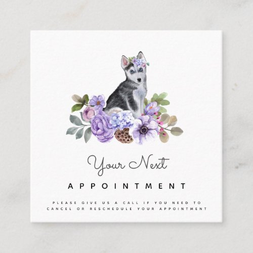 Floral Husky Puppy Cute Dog Appointment Reminder Square Business Card