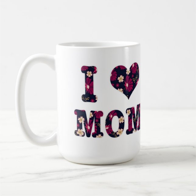 Floral I Love Mom  Coffee Mug (Left)