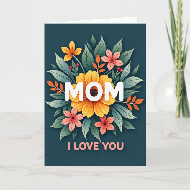 Floral I Love You Mom Art Card (Front)