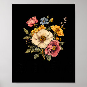 Floral In The Waiting God Is Working Faith Jesus C Poster