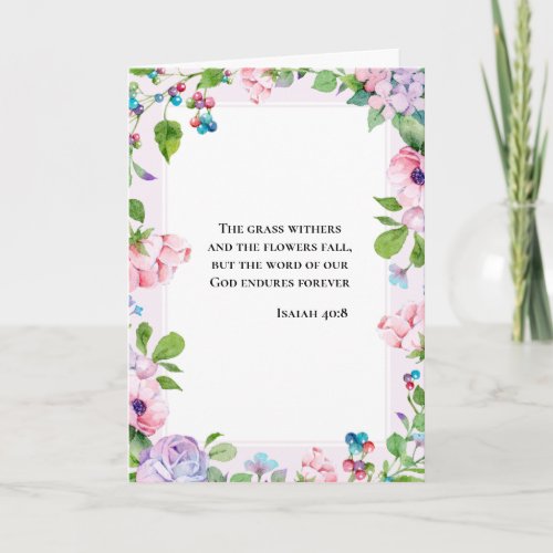 Floral Inspiration Isaiah 408 Card