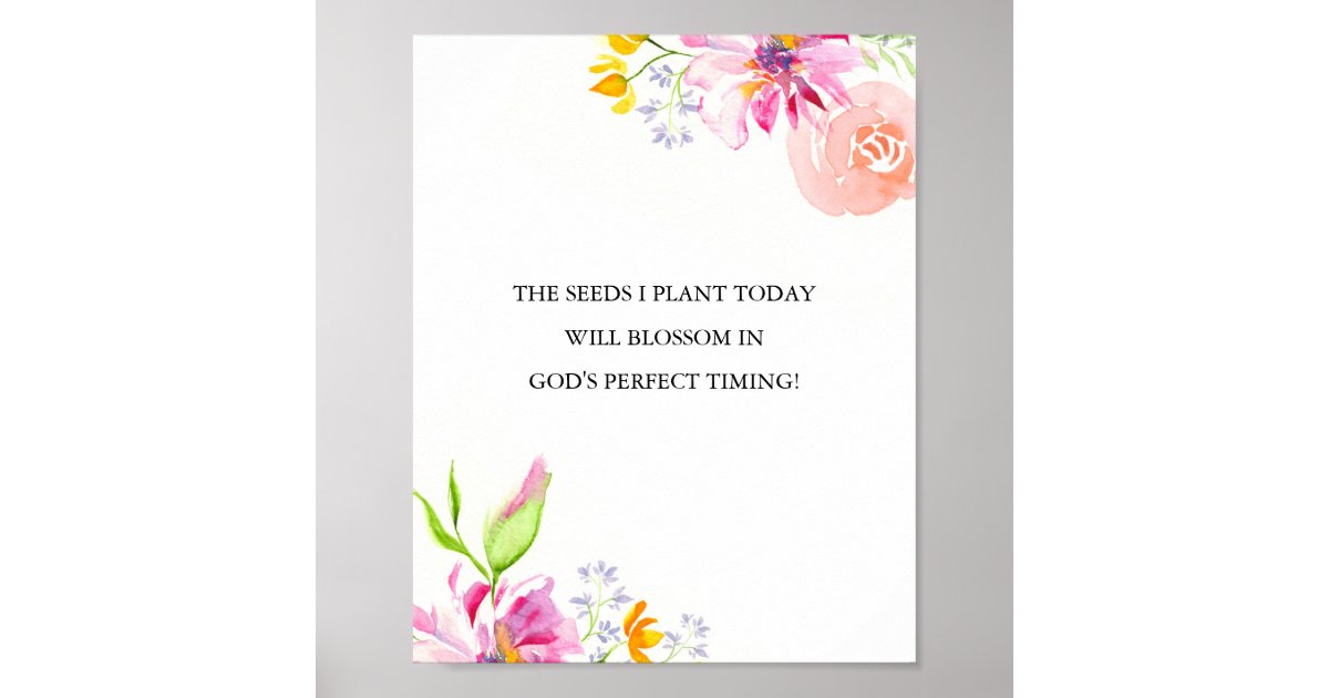Floral Inspirational Quotes for Women Poster | Zazzle