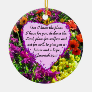 FLORAL JEREMIAH 29:11 PHOTO DESIGN CERAMIC ORNAMENT