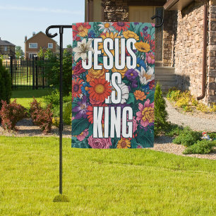 Floral Jesus Is King Christian Faith Garden Flag