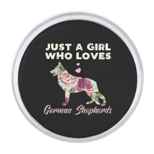 Floral Just A Girl Who Loves German Shepherd Silver Finish Lapel Pin