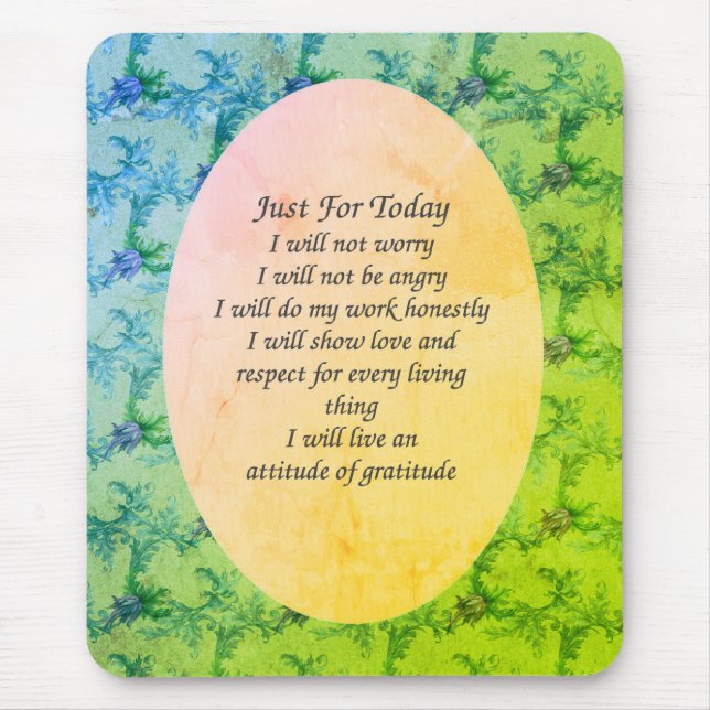 Floral Just For Today Inspirational Mouse Pad (Front)