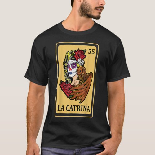 Floral La Catrina Card Mexican Lottery Muertos Day T_Shirt