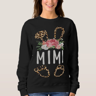 Floral Leopard Mimi Bunny Happy Easter Mother s Da Sweatshirt