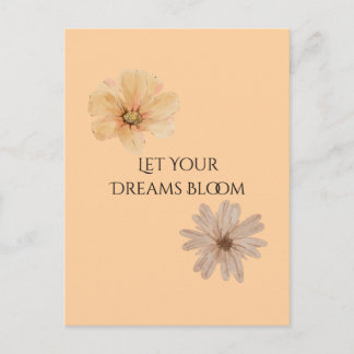 Floral Let Your Dreams Bloom Postcard
