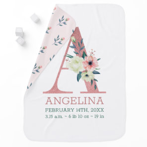 Floral Letter A Pink Girl's Name and Birth Stats Baby Blanket