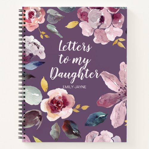 Floral Letters to My Daughter Keepsake Journal