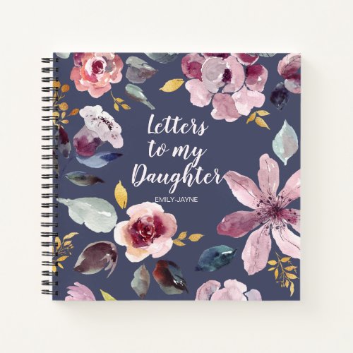 Floral Letters to My Daughter Keepsake Journal