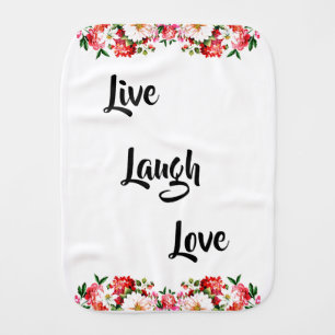 Floral "Live, Laugh, Love" Elegant Baby Burp Cloth