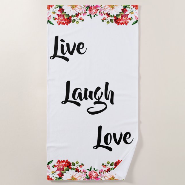 Floral "Live, Laugh, Love" Elegant Beach Towel (Front)