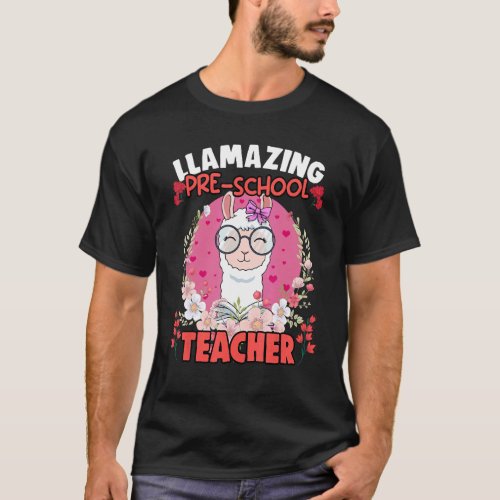 Floral Llama Humor For A Llamazing Pre School Teac T_Shirt