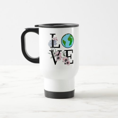 Floral Love Earth Day Global Travel Mug