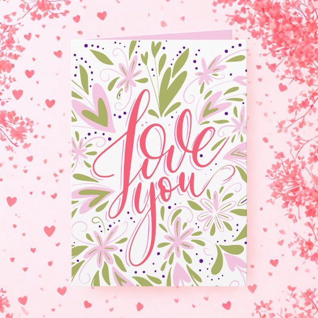 Floral Love You Custom Birthday or Any Occasion  Card (Creator Uploaded)
